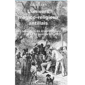 L'UNIVERS MAGICO-RELIGIEUX ANTILLAIS