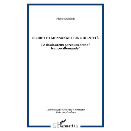 SECRET ET MENSONGE D'UNE IDENTITÉ
