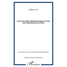 L'ÉVALUATION DÉMOCRATIQUE OUTIL DE CITOYENNETÉ ACTIVE