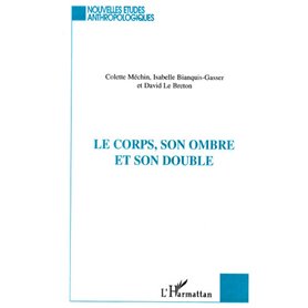 LE CORPS, SON OMBRE ET SON DOUBLE