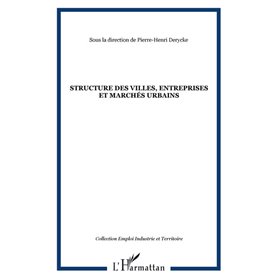 STRUCTURE DES VILLES, ENTREPRISES ET MARCHÉS URBAINS