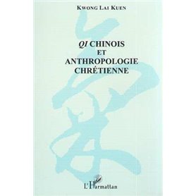 QI CHINOIS ET ANTHROPOLOGIE CHRETIENNE