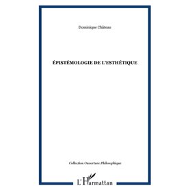 ÉPISTÉMOLOGIE DE L'ESTHÉTIQUE