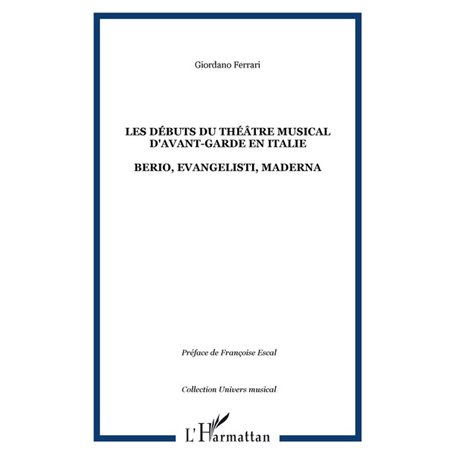 LES DÉBUTS DU THÉÂTRE MUSICAL D'AVANT-GARDE EN ITALIE