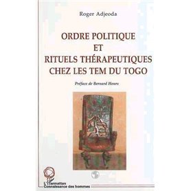 ORDRE POLITIQUE ET RITUELS THÉRAPEUTIQUES CHEZ LES TEM DU TOGO