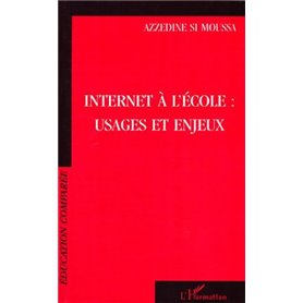 INTERNET À L'ÉCOLE : USAGES ET ENJEUX