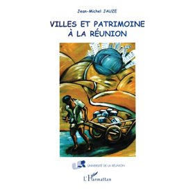 VILLES ET PATRIMOINE A LA RÉUNION