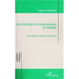LES POLITIQUES D'IMMIGRATION EN EUROPE