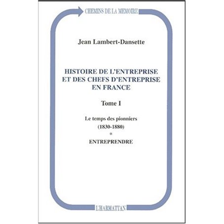 Histoire de l'entreprise et des chefs d'entreprise en France