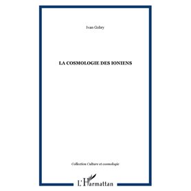 LA COSMOLOGIE DES IONIENS