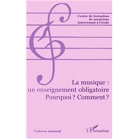 LA MUSIQUE : UN ENSEIGNEMENT OBLIGATOIRE