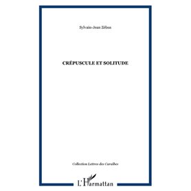 CRÉPUSCULE ET SOLITUDE