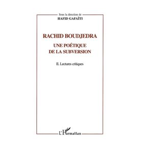 RACHID BOUDJEDRA - UNE POETIQUE DE LA SUBVERSION