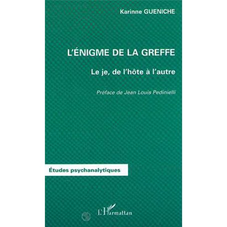 L'ÉNIGME DE LA GREFFE