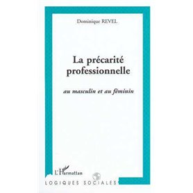 LA PRÉCARITÉ PROFESSIONNELLE AU MASCULIN ET AU FÉMININ