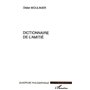 DICTIONNAIRE DE L'AMITIÉ