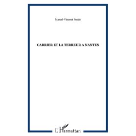 CARRIER ET LA TERREUR A NANTES