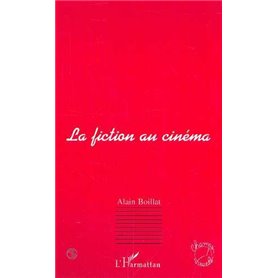 LA FICTION AU CINÉMA