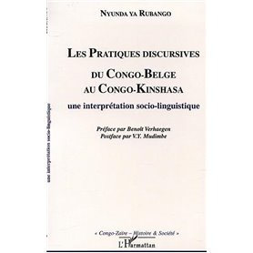 LES PRATIQUES DISCURSIVES DU CONGO-BELGE AU CONGO-KINSHASA : une interprétation sociolinguistique