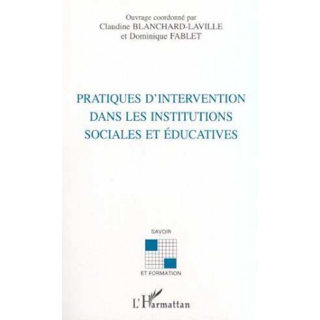 PRATIQUES D'INTERVENTION DANS LES INSTITUTIONS SOCIALES ET ÉDUCATIVES