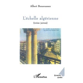 L'ÉCHELLE ALGÉRIENNE (voies juives)