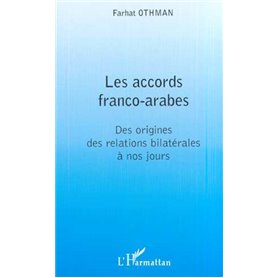 LES ACCORDS FRANCO-ARABES