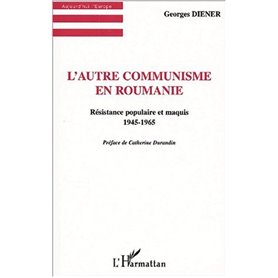 L'AUTRE COMMUNISME EN ROUMANIE