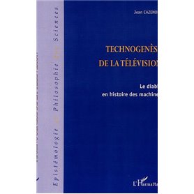 TECHNOGENÈSE DE LA TÉLÉVISION