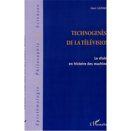 TECHNOGENÈSE DE LA TÉLÉVISION