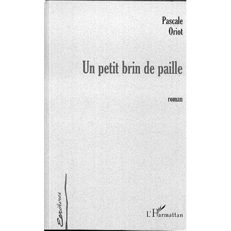 UN PETIT BRIN DE PAILLE