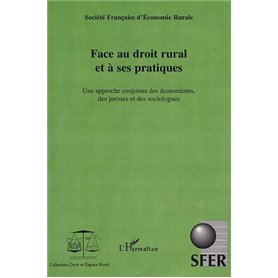 FACE AU DROIT RURAL ET À SES PRATIQUES