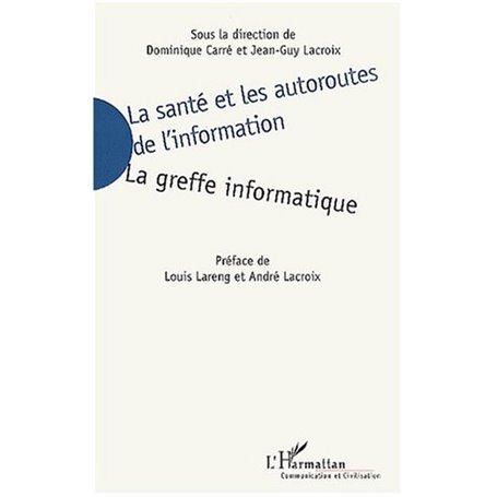 LA SANTÉ ET LES AUTOROUTES DE L'INFORMATION