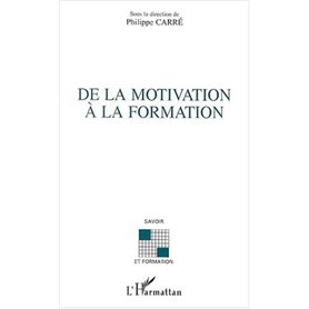 DE LA MOTIVATION À LA FORMATION