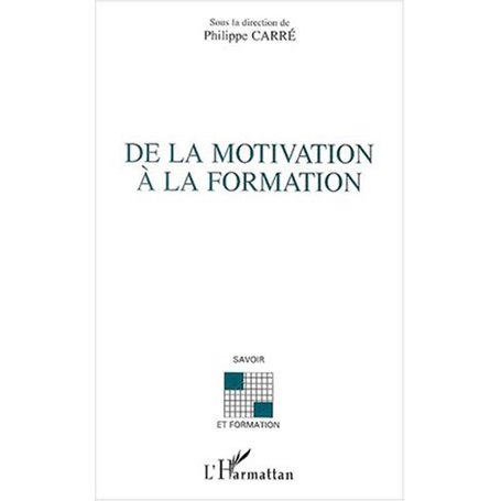 DE LA MOTIVATION À LA FORMATION