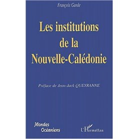LES INSTITUTIONS DE LA NOUVELLE-CALEDONIE