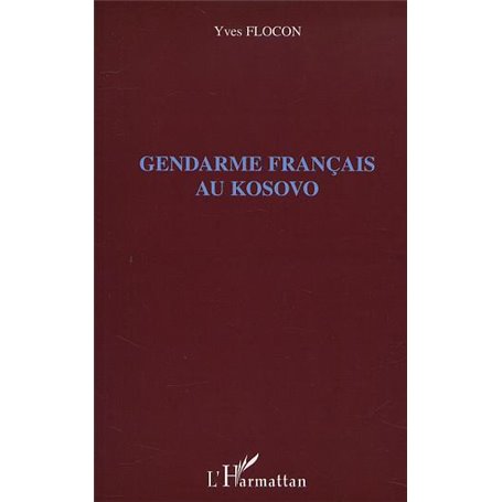 Gendarme français au Kosovo