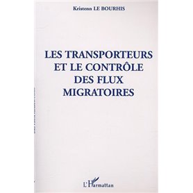 LES TRANSPORTEURS ET LE CONTROLE DES FLUX MIGRATOIRES