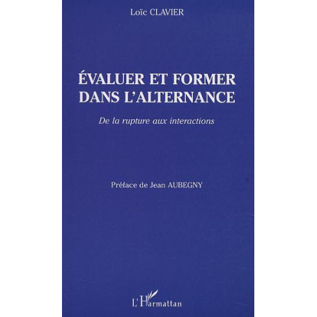 ÉVALUER ET FORMER DANS L'ALTERNANCE