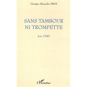SANS TAMBOUR NI TROMPETTE