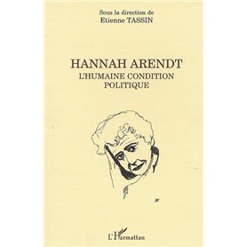 HANNAH ARENDT L'Humaine condition politique