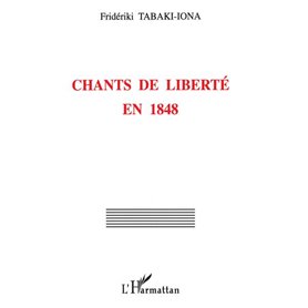 CHANTS DE LIBERTÉ EN 1848