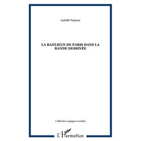 LA BANLIEUE DE PARIS DANS LA BANDE DESSINÉE