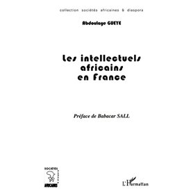 LES INTELLECTUELS AFRICAINS EN FRANCE