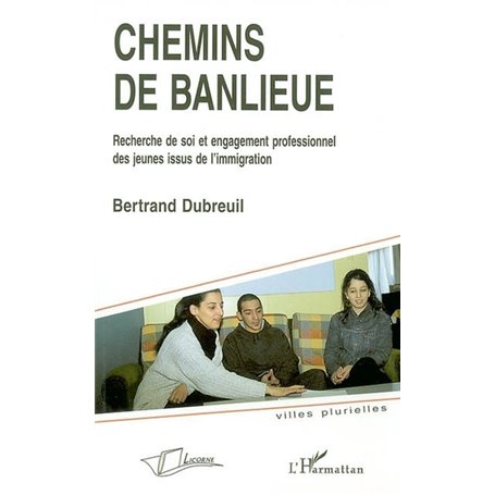 Chemins de banlieue, chemin de vie