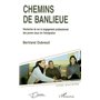 Chemins de banlieue, chemin de vie