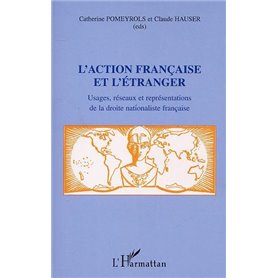 L'ACTION FRANCAISE ET L'ETRANGER