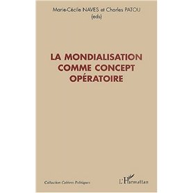 LA MONDIALISATION COMME CONCEPT OPÉRATOIRE