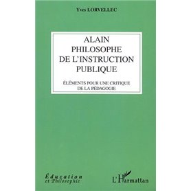 ALAIN PHILOSOPHE DE L'INSTRUCTION PUBLIQUE