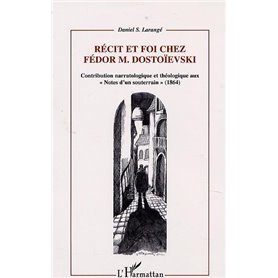 RECIT ET FOI CHEZ FEDOR M.DOSTOÏEVSKI