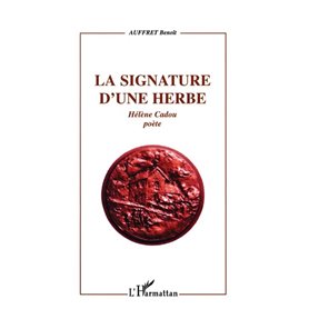 LA SIGNATURE D'UNE HERBE